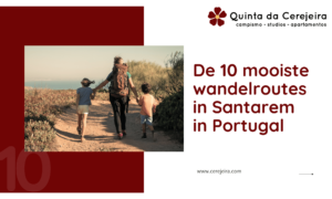 De 10 mooiste wandelroutes in Santarem in Portugal