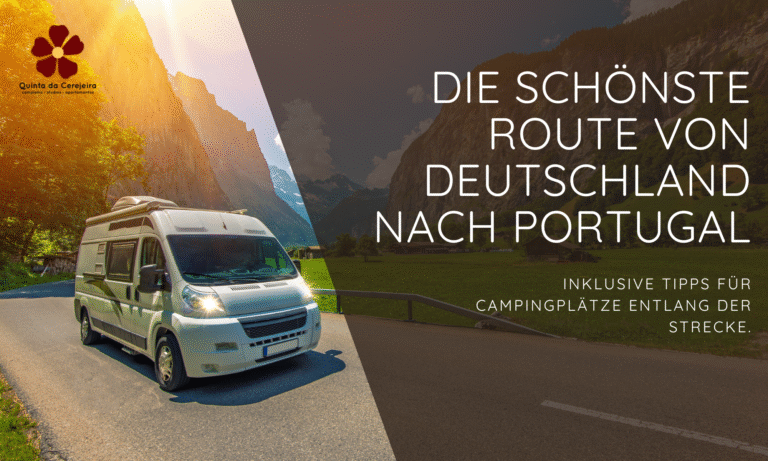 Die schönste Route von Deutschland nach Portugal