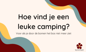 Hoe vind je een leuke camping?
