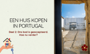 Huis kopen in Portugal als Nederlander — onze ervaring